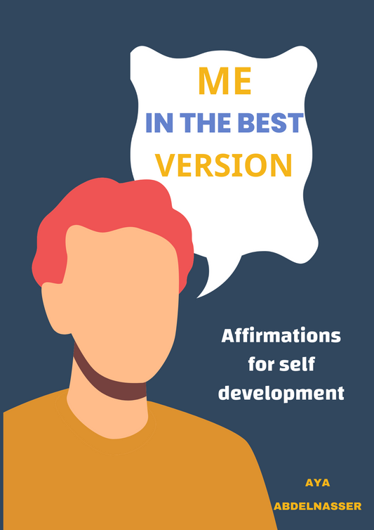 ME IN THE BEST VERSION: An E-book for Self-Improvement