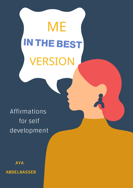 ME IN THE BEST VERSION: An E-book for Self-Improvement.
